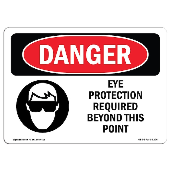 OSHA, Eye Protection Required Beyond This Point, 18in X 12in Rigid Plastic, 18" W, 12" H, Landscape